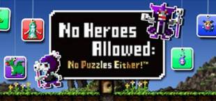 勇者有点太嚣张。G(No Hero Allowed: No Puzzle Either!)