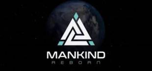 Mankind Reborn