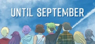 Until September