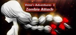 Shine's Adventures 2 (Zombie Attack)