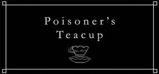 Poisoner's Teacup