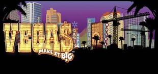 Vegas: Make It Big™