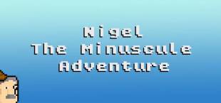 Nigel: The Minuscule Adventure