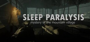 Sleep Paralysis : mystery of the mountain village