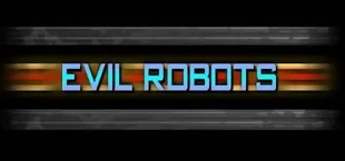 Evil Robots