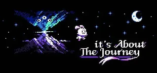 It's about The Journey