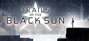 Trails of the Black Sun