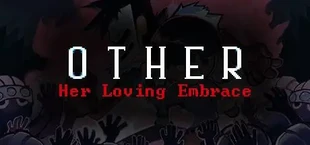 OTHER: Her Loving Embrace
