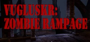 Vugluskr: Zombie Rampage