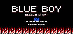 Blue Boy: Bleeding Out