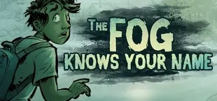 Игра The Fog Knows Your Name The Fog Knows Your Name