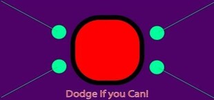 Dodge If you Can!