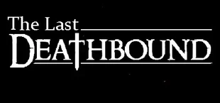 The Last Deathbound