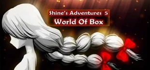 Shine's Adventures 5(World Of Box)