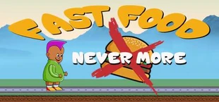 Fast Food Never More