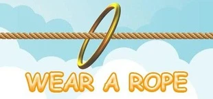 Wear a rope