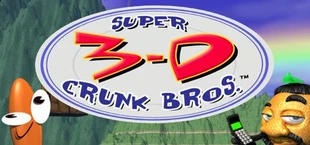 SUPER 3-D CRUNK BROS.
