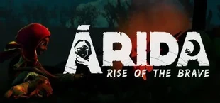 ARIDA 2: Rise of the Brave