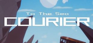 To The Sea : The Courier