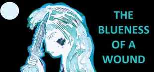 The Blueness of a Wound