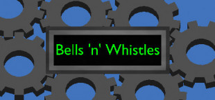 Bells 'n' Whistles