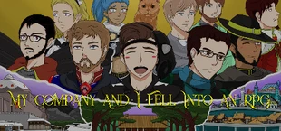 My Company And I Fell Into An RPG