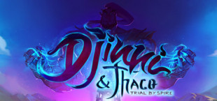 Djinni & Thaco: Trial By Spire