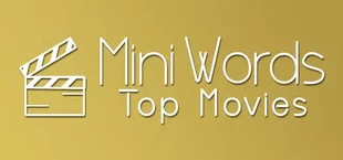 Mini Words: Top Movies