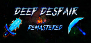 Deep Despair Remastered