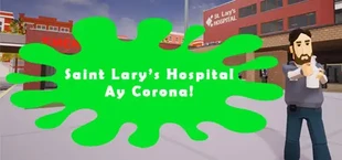 Saint Lary's Hospital - Ay Corona!