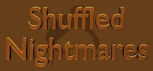 Shuffled Nightmares