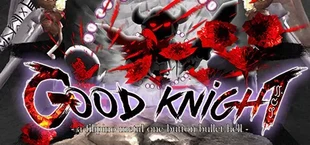 Good Knight - One-Button Bullet-Hell