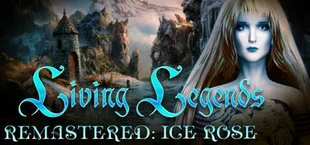 Living Legends Remastered: Ice Rose Collector's Edition