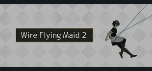 Wire Flying Maid 2