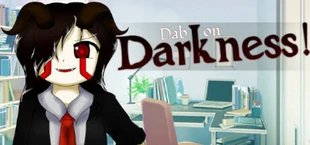 Dab on Darkness!