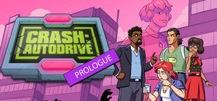 CRASH: Autodrive - Prologue