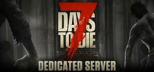 7 Days to Die Dedicated Server