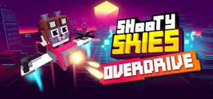 Shooty Skies Overdrive