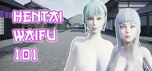 Hentai Waifu 101