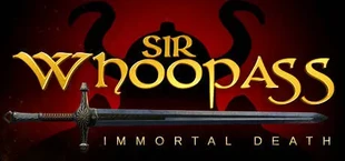 Sir Whoopass: Immortal Death