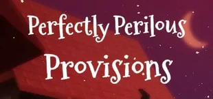 Perfectly Perilous Provisions