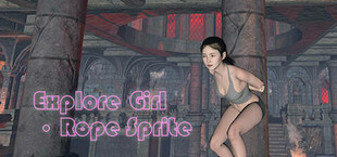 Explore Girl · Rope Sprite / 探险少女·缚姬索