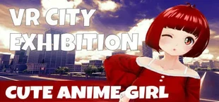 VR City Exhibition - Cute Anime Girls