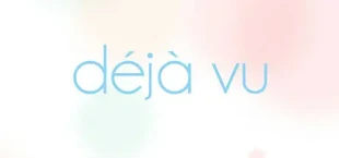 Déjà Vu