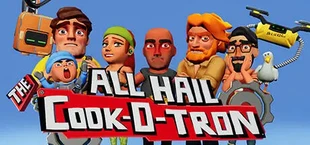 All Hail The Cook-o-tron