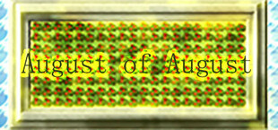 August of August