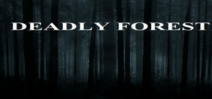 Deadly Forest