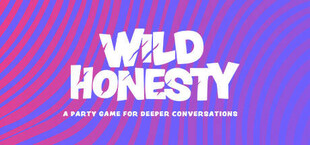 Wild Honesty: A party game for deeper conversations