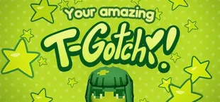 Your amazing T-Gotchi!