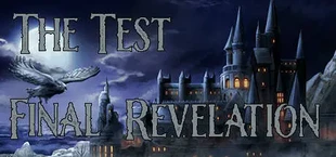 The Test: Final Revelation